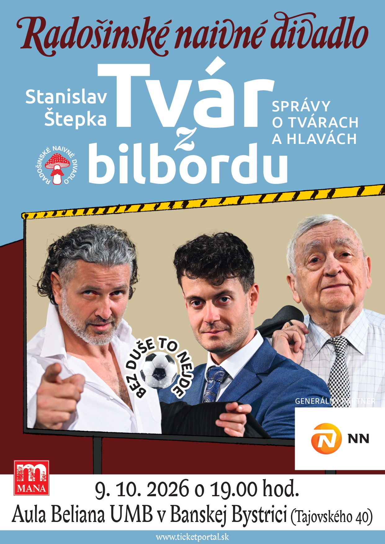 https://www.ticketportal.sk/event/Radosinske-naivne-divadlo-Tvar-z-bilbordu